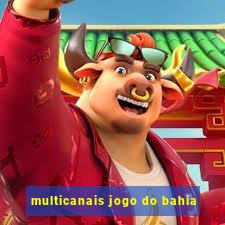 multicanais jogo do bahia